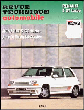 Revue technique de l'Automobile numro 464.4 : Renault 5 GT turbo de E.T.A.I
